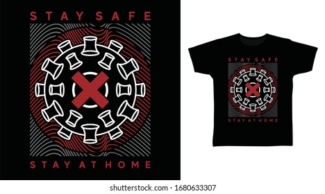 Stay safe stay at home t-shirt design vector with line art illustration. protect from covid-19  corona virus.