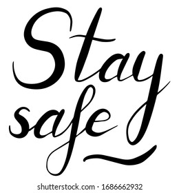 Stay Safe Lettering Calligraphy Illustration Vector Stock Vector ...