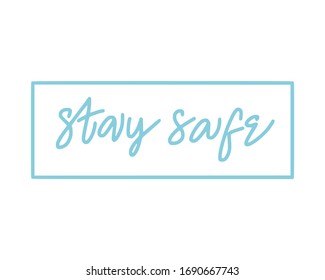 Stay Safe. Lettering typography poster with text about health and self quarantine. Hand lettering script quote, label, tag, sticker, sign, art design. Vintage hand drawn illustration - Shutterstock ID 1690667743