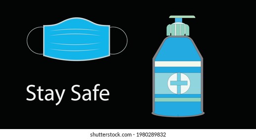 Stay safe message with face mask and hand sanitizer bottle vector. Essential to fight the coronavirus pandemic.