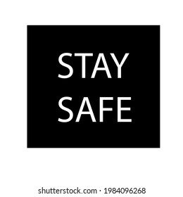 Stay safe outline vector icon. Safety message. Information concept. Flat simple line design illustration.