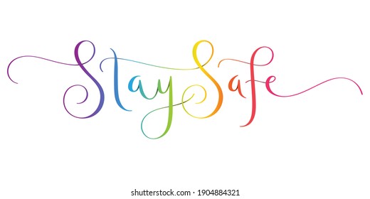 STAY SAFE rainbow-colored vector brush calligraphy banner with flourishes isolated on white background