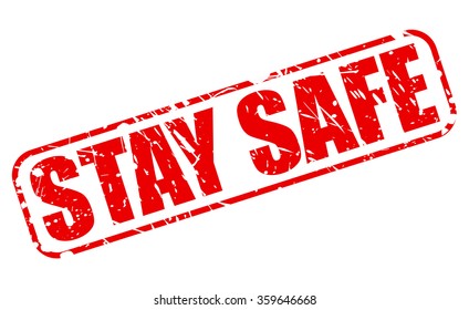 STAY SAFE red stamp text on white