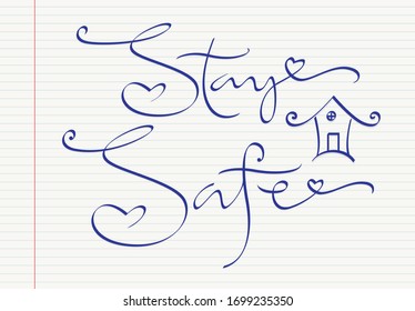 Stay safe slogan with house inside. Protection campaign or measure from coronavirus, COVID-19