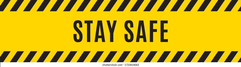 Stay Safe Social Distance Yellow Warning Tape. Vector Illustration Background