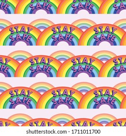 'Stay safe' text pattern with rainbows. Backgrounds, wrapping, gifts, scrapbooking. Vector illustration.