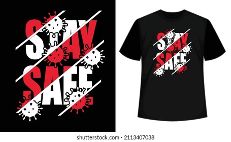 Stay safe typography t shirt design
