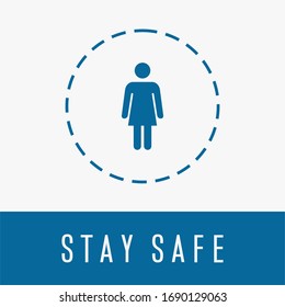 Stay Safe Warning sign vector.