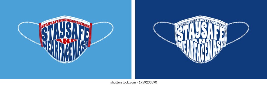 Stay Safe And Wear Face Mask Text Wrap Vector Illustration, Isolated On Red, Blue, And White Color Scheme.