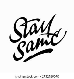 Stay Same - lettering design for posters, t-shirts, cards and other stuff 