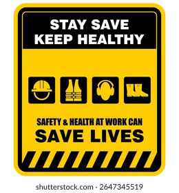 Mantenha-se Salvar Mantenha-se saudável, Segurança e Saudável no trabalho pode salvar vidas, Poster vetor