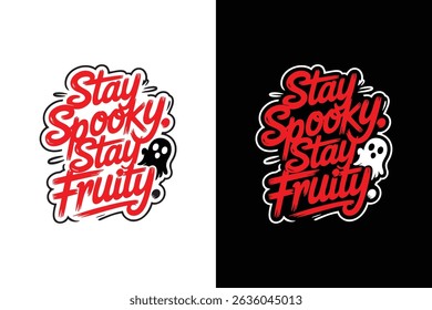 Stay Spooky stay Fruity T shirt design, vector art, typography, spooky, illustration, eps