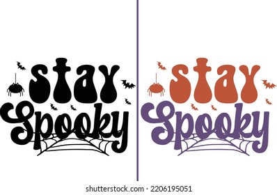 Stay Spooky  Halloween Retro Vintage Quotes cut file svg