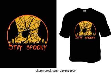 Stay spooky, Halloween t-shirt design. Ready to print for apparel, poster, and illustration. Modern, simple, lettering t-shirt vector.
