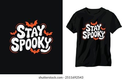 Mantente aterrador, diseño de camiseta de Halloween. Listo para imprimir para ropa, póster e ilustración. Moderno, sencillo, Vector de camiseta con letras. 