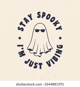 Stay Spooky logo. Stay spooky emblem. Ghost vintage icon. Hipster design. Print for T-shirt. Vector illustration