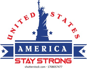 Stay Strong America Vector Art | Statue of Liberty Vector 