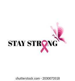 stay strong Breast Cancer Awareness Design