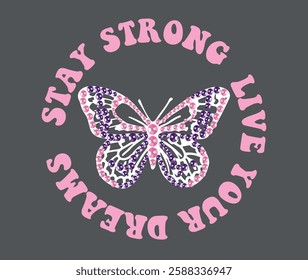 Stay Strong college style vintage typography slogan. Vector illustration design for slogan tee, t shirt, fashion print, poster, sticker, card and other uses.
