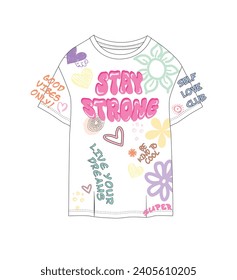 Stay Strong graffiti fashion trend slogan vector illustration for textile and other uses