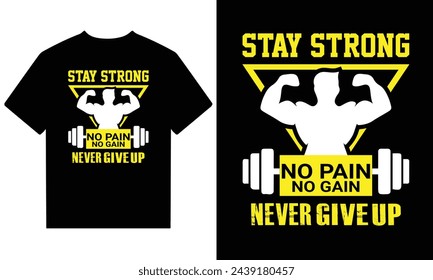 Stay strong gym quotes t shirt design