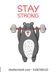 Stay strong lettering phrase with brown bear. Motivation quote. Illustration vector for print design. Poster.