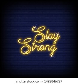 Stay Strong in neon signs style