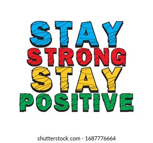 stay strong stay positive typography for print t shirt