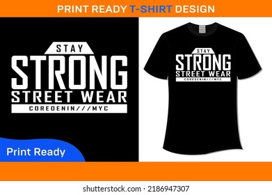 Stay strong premium quality t-shirt