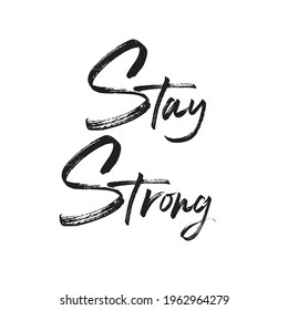 stay strong slogan print - vector