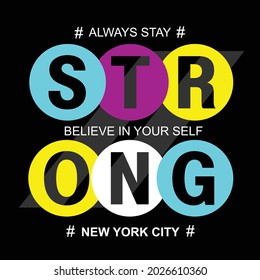 stay strong slogan tee graphic typography for print t shirt illustration vector art