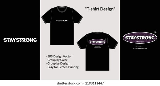 stay strong streetwear style typography text to design t-shirts, hoodies or merchandise