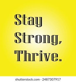 Stay strong, thrive - tipography 1