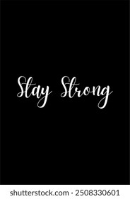 stay strong typography design graphic design illustration