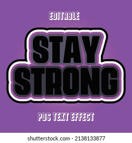 Stay strong typography design t-shirt print vector illustration