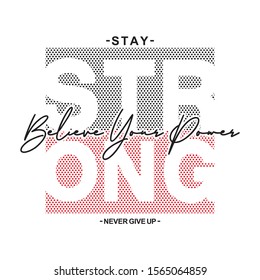 stay strong typography for print t shirt 
