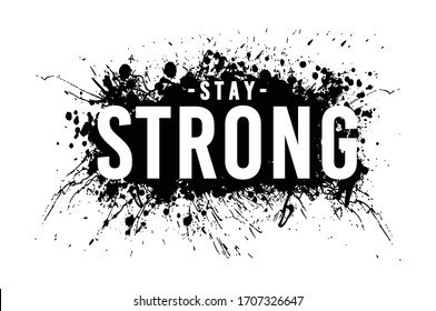 stay strong typography for print t shirt 