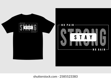 stay strong typography t shirt design vector for print