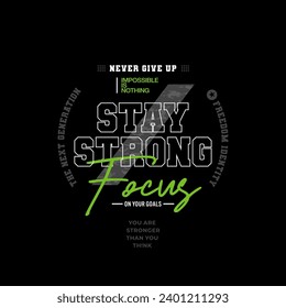 stay strong typography t-shirt and apparel design.
