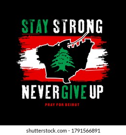 Stay Strong Vector Illustration With Beirut Map On Black Background Concept Of Praying, Mourning, Humanity For Beirut Lebanon Massive Explosion
