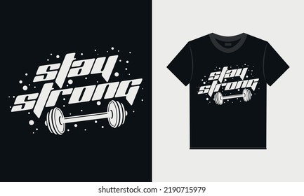 Stay Strong vector t-shirt design