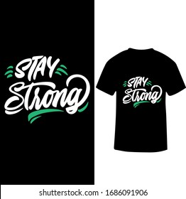 Stay Strong-Corona Virus T-shirt Vector.