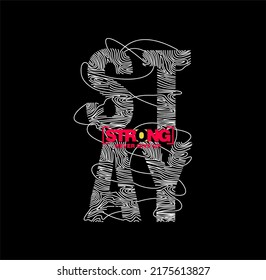 stay strong,never give up,quote, typography graphic design, for t-shirt prints, vector illustration .