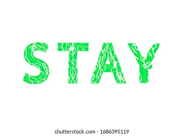 Stay - stylish lettering typography template with text for self quarine. Joyful colorful letters isolated on white. Funky text composition. Vector editable illustration