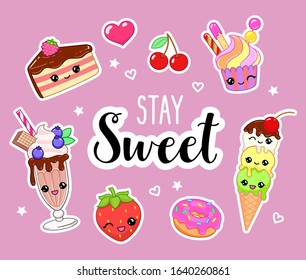 Stay sweet text. Cute sweets with eyes. Vector illustration