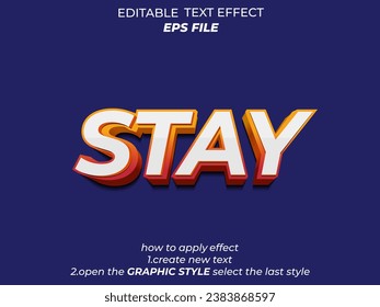 stay  text effect, font editable, typography, 3d text. vector template