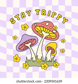 Stay Trippy retro hippie design illustration, positive message phrase isolated on a light checkered  background. Trendy vector print in style 70s, 80s