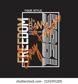 stay true freedom Premium Vector illustration of a text graphic. suitable screen printing and DTF for the design boy outfit of t-shirts print, shirts, hoodies baba suit, kids cottons, etc.