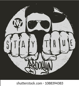 stay true graphic design , vector illustration t-shirt print.