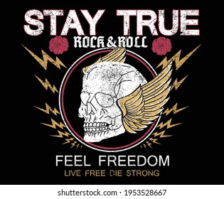 Stay true rock and roll, feel freedom vector vintage print design for t-shirt and others . skulls and wing rock vector design